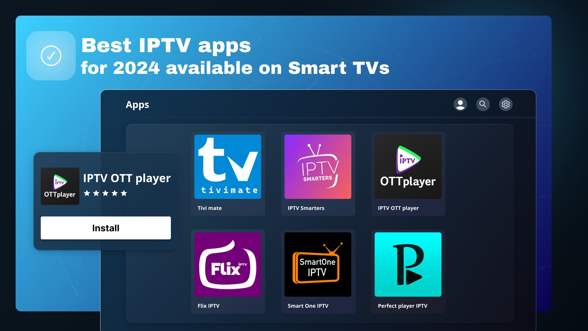 Best IPTV apps for 2024 available on Smart TVs
